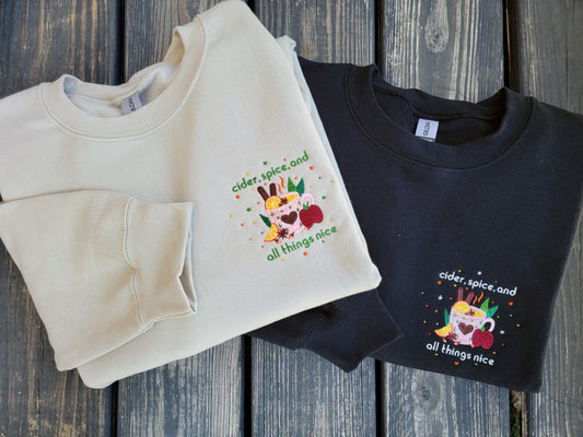 Cider, Spice, & All Things Nice - Embroidered Crewneck