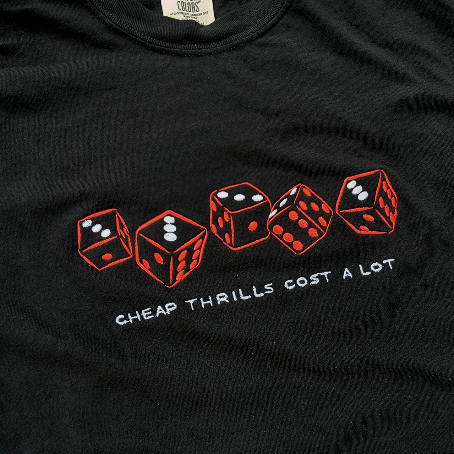 Cheap Thrills Cost A Lot - COMFORT COLORS Heavyweight Ring Spun Tee. 1717
