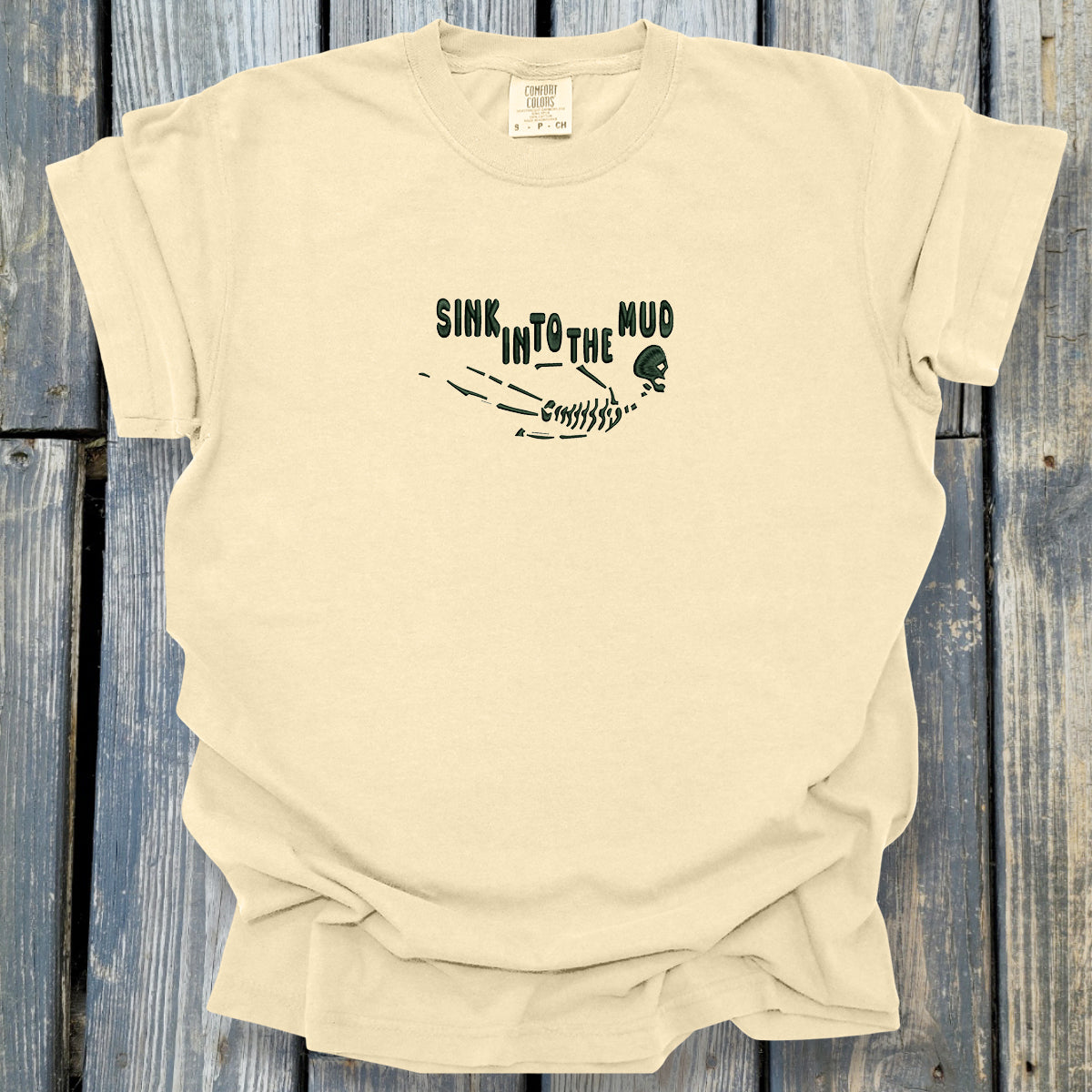 Sink In To The Mud - COMFORT COLORS Heavyweight Ring Spun Tee. 1717