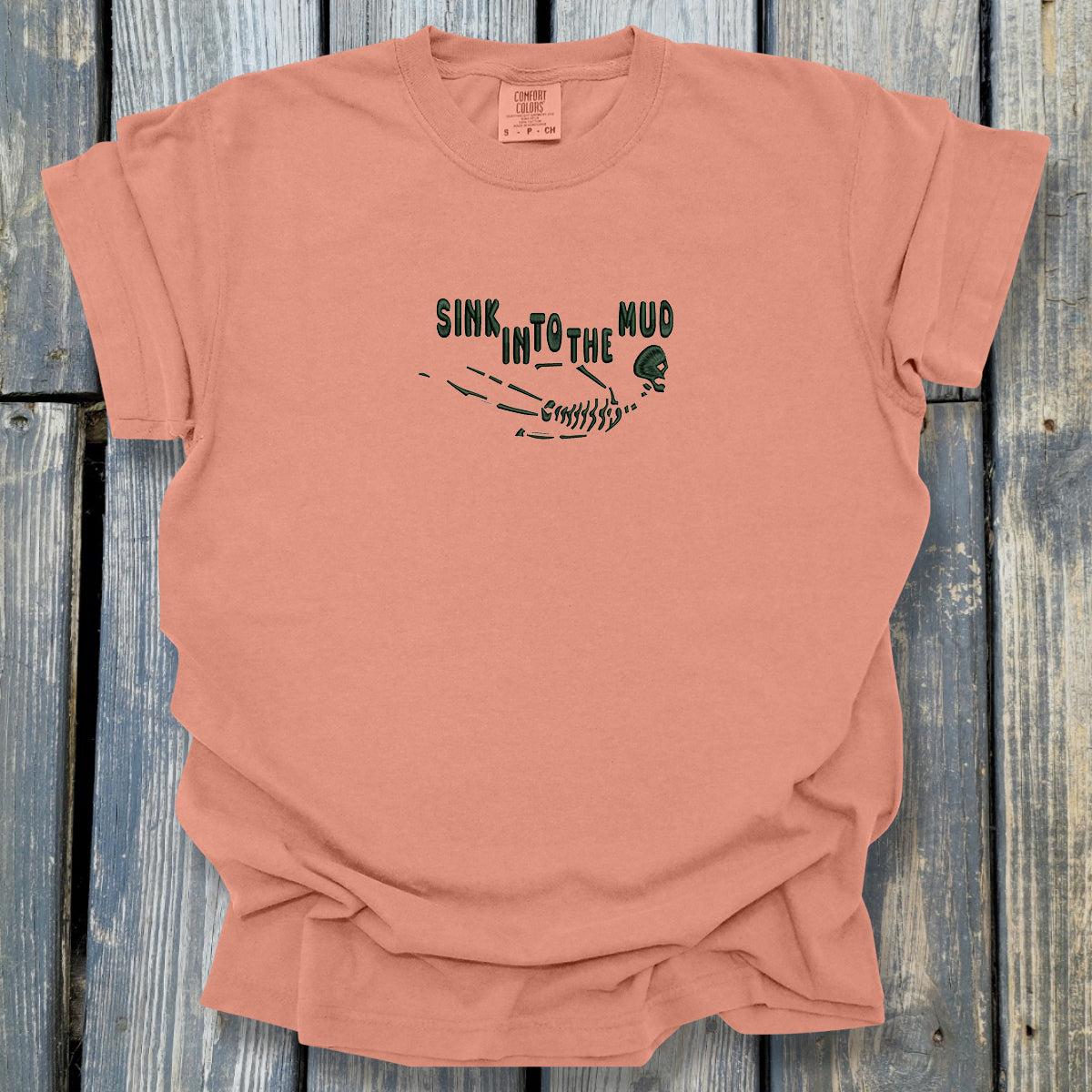 Sink In To The Mud - COMFORT COLORS Heavyweight Ring Spun Tee. 1717