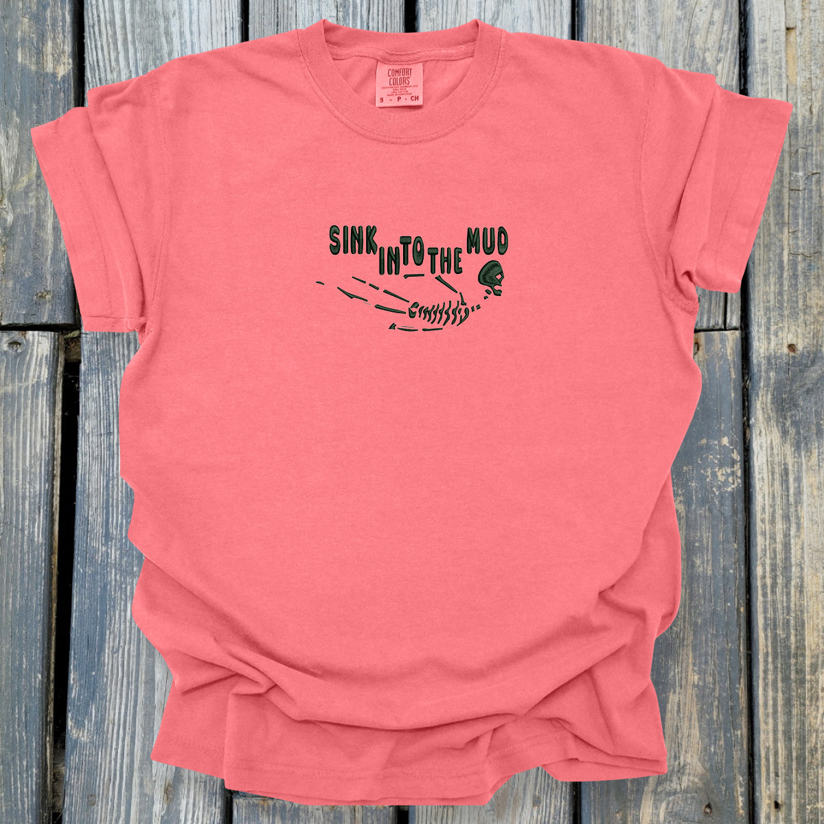 Sink In To The Mud - COMFORT COLORS Heavyweight Ring Spun Tee. 1717