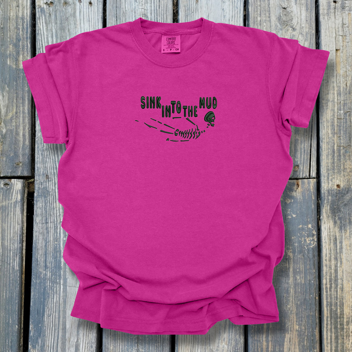 Sink In To The Mud - COMFORT COLORS Heavyweight Ring Spun Tee. 1717