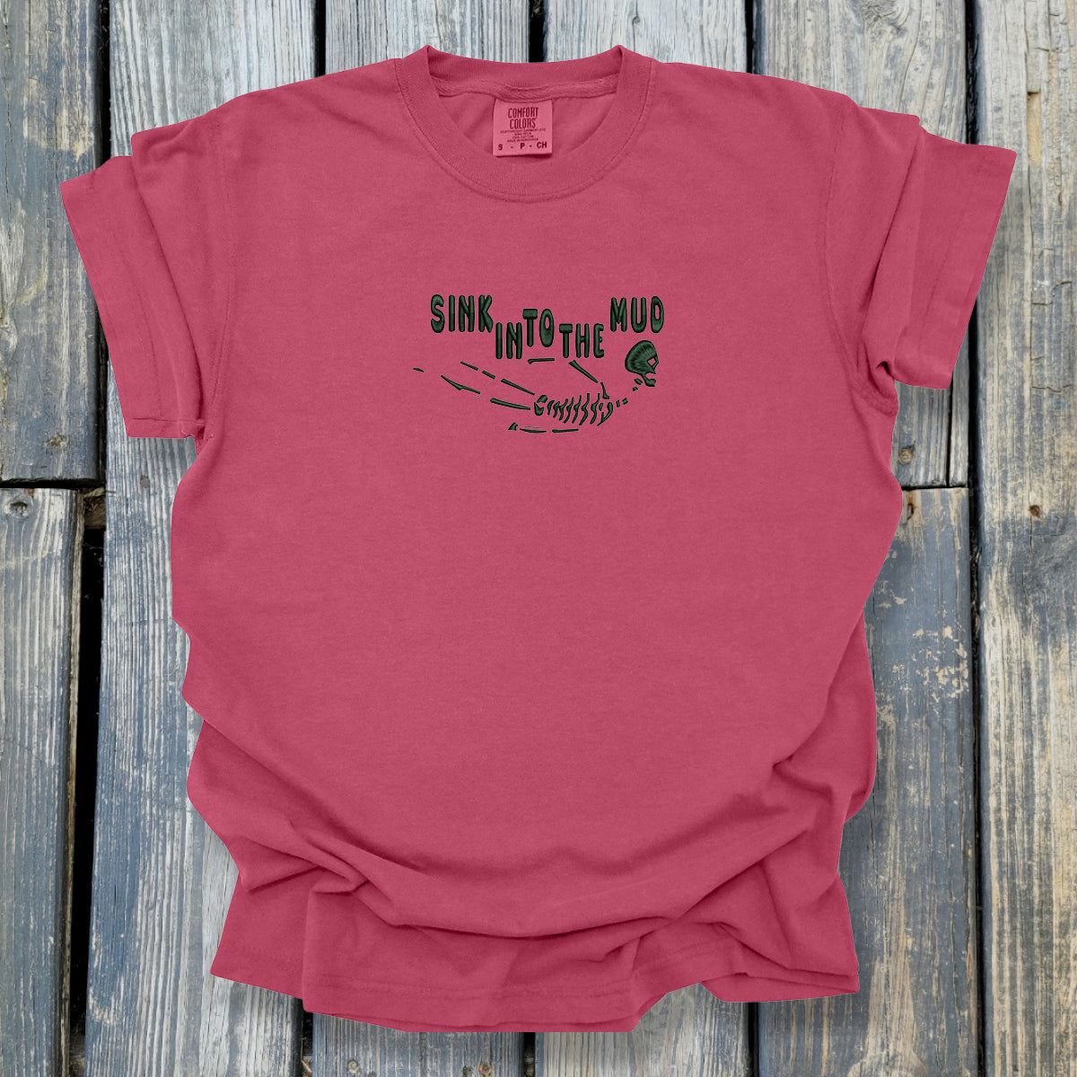 Sink In To The Mud - COMFORT COLORS Heavyweight Ring Spun Tee. 1717