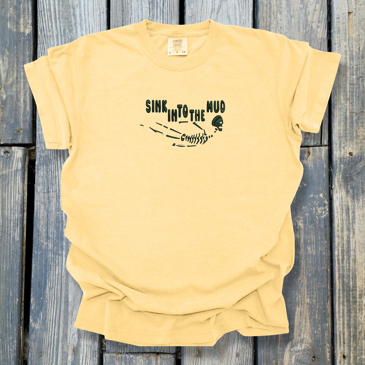 Sink In To The Mud - COMFORT COLORS Heavyweight Ring Spun Tee. 1717