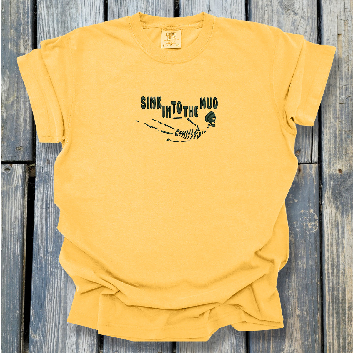 Sink In To The Mud - COMFORT COLORS Heavyweight Ring Spun Tee. 1717