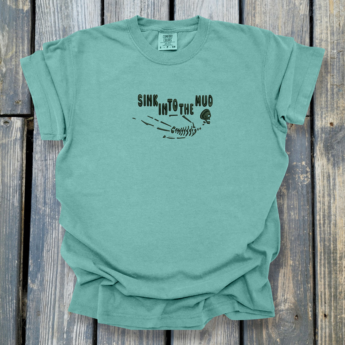 Sink In To The Mud - COMFORT COLORS Heavyweight Ring Spun Tee. 1717