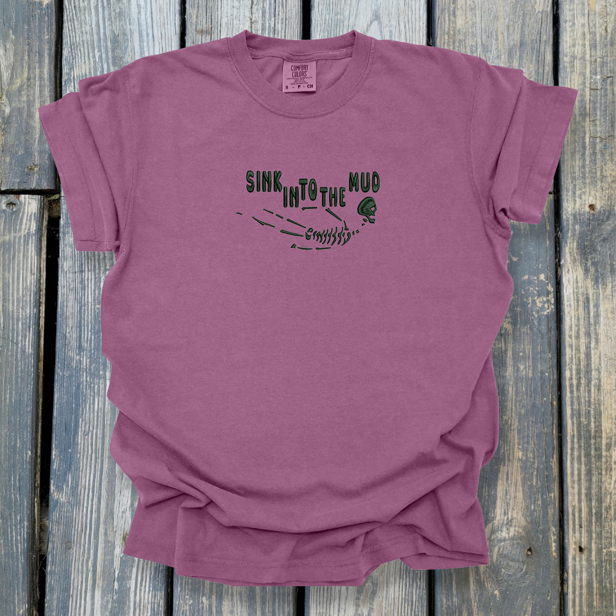 Sink In To The Mud - COMFORT COLORS Heavyweight Ring Spun Tee. 1717