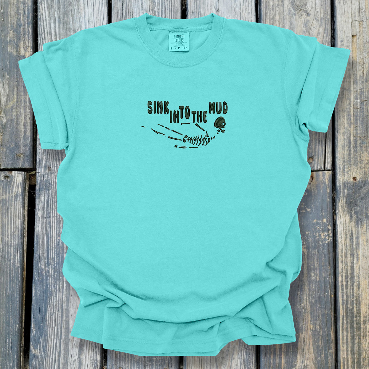 Sink In To The Mud - COMFORT COLORS Heavyweight Ring Spun Tee. 1717