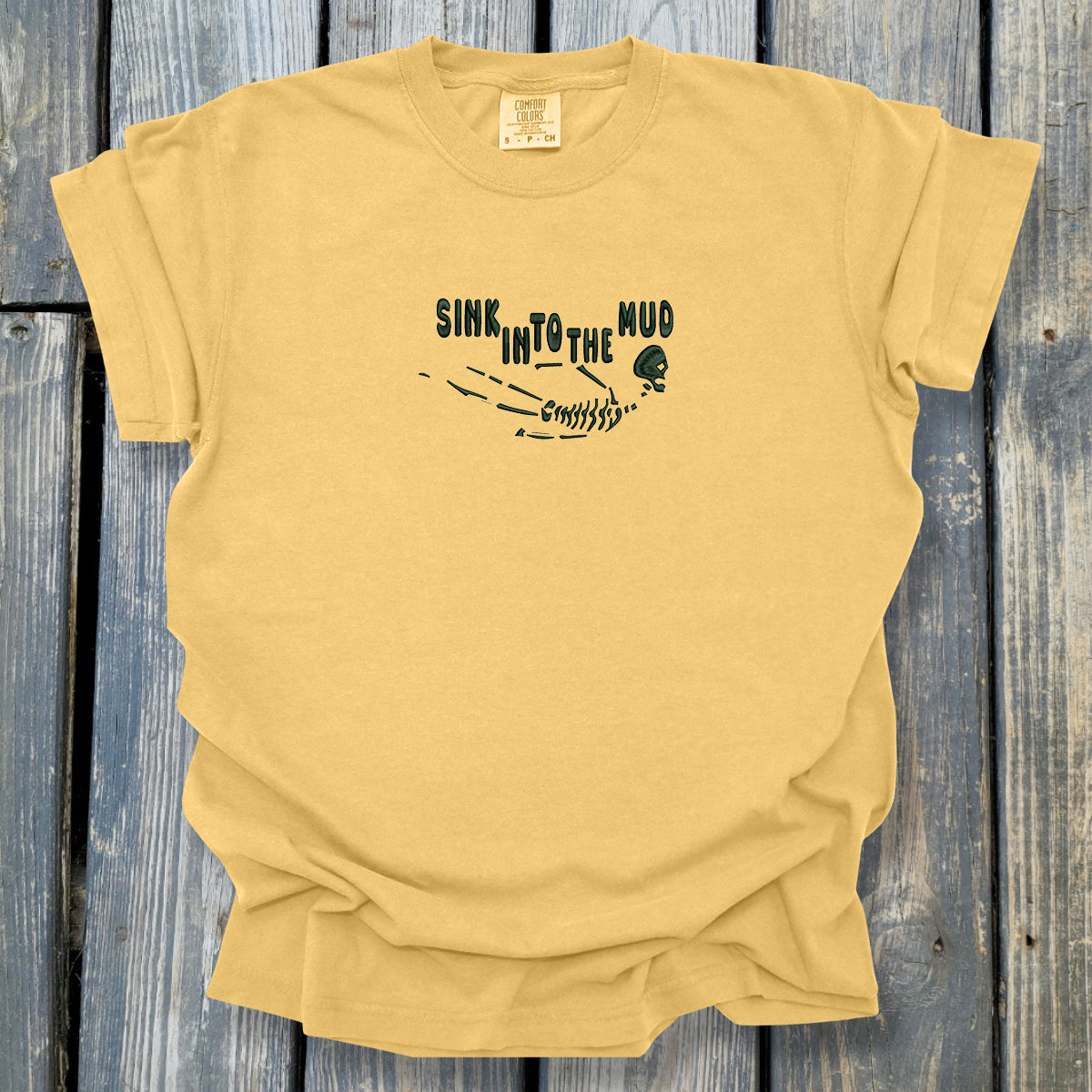 Sink In To The Mud - COMFORT COLORS Heavyweight Ring Spun Tee. 1717