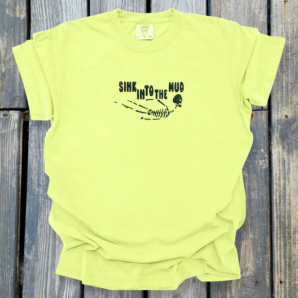 Sink In To The Mud - COMFORT COLORS Heavyweight Ring Spun Tee. 1717