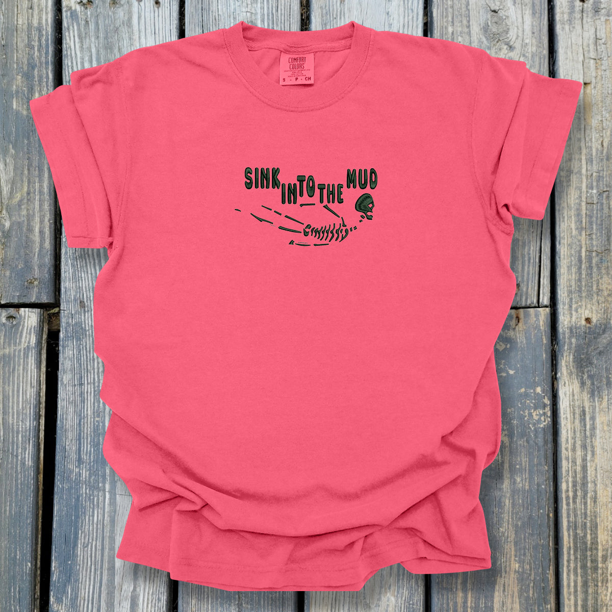 Sink In To The Mud - COMFORT COLORS Heavyweight Ring Spun Tee. 1717