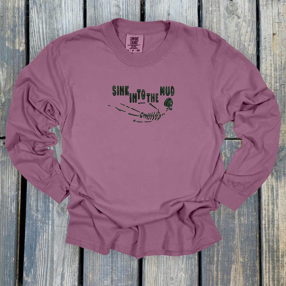 Sink Into The Mud - Comfort Colors ® Heavyweight Ring Spun Long Sleeve Tee