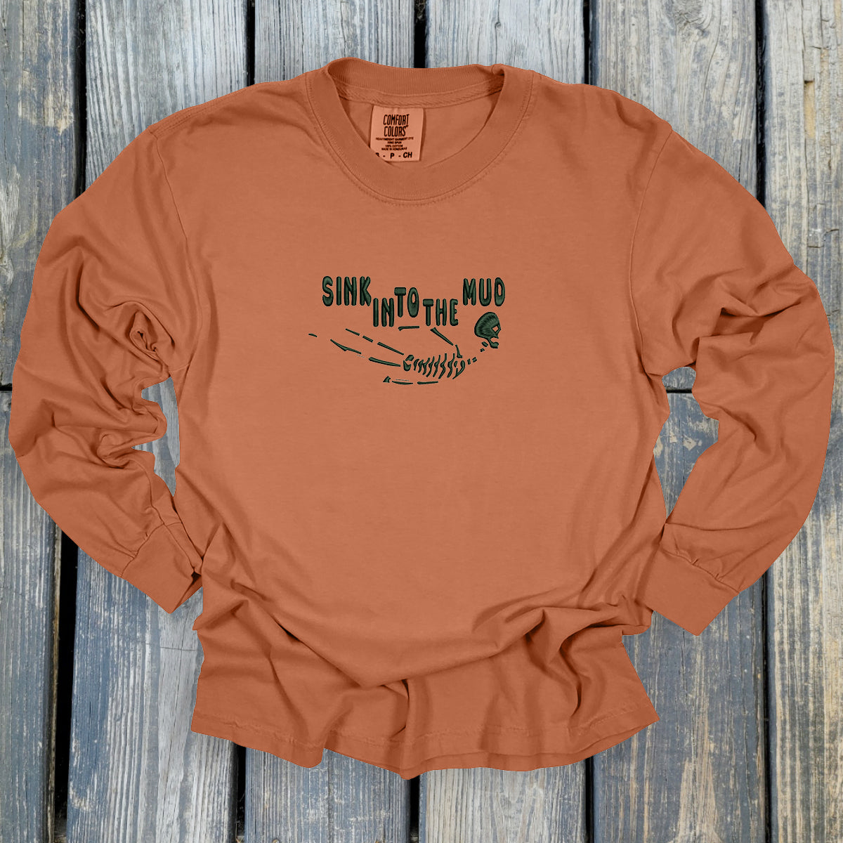 Sink Into The Mud - Comfort Colors ® Heavyweight Ring Spun Long Sleeve Tee