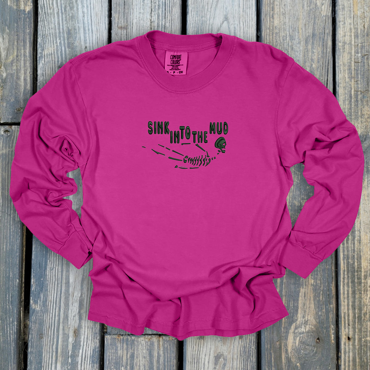 Sink Into The Mud - Comfort Colors ® Heavyweight Ring Spun Long Sleeve Tee
