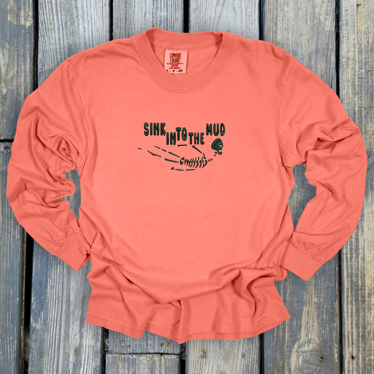Sink Into The Mud - Comfort Colors ® Heavyweight Ring Spun Long Sleeve Tee