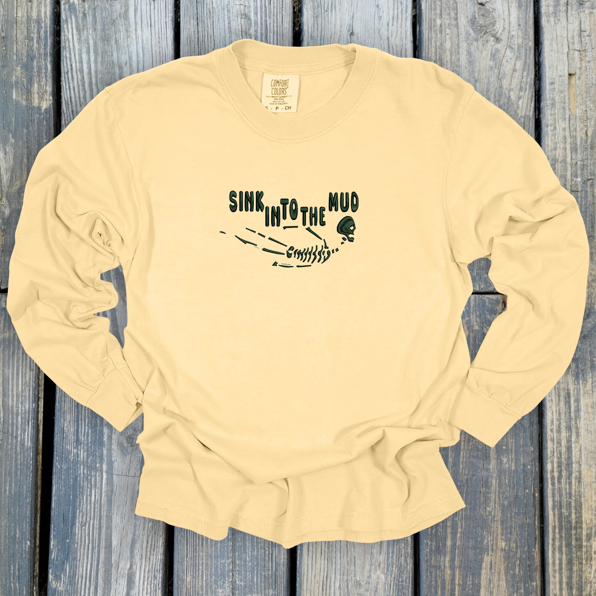 Sink Into The Mud - Comfort Colors ® Heavyweight Ring Spun Long Sleeve Tee