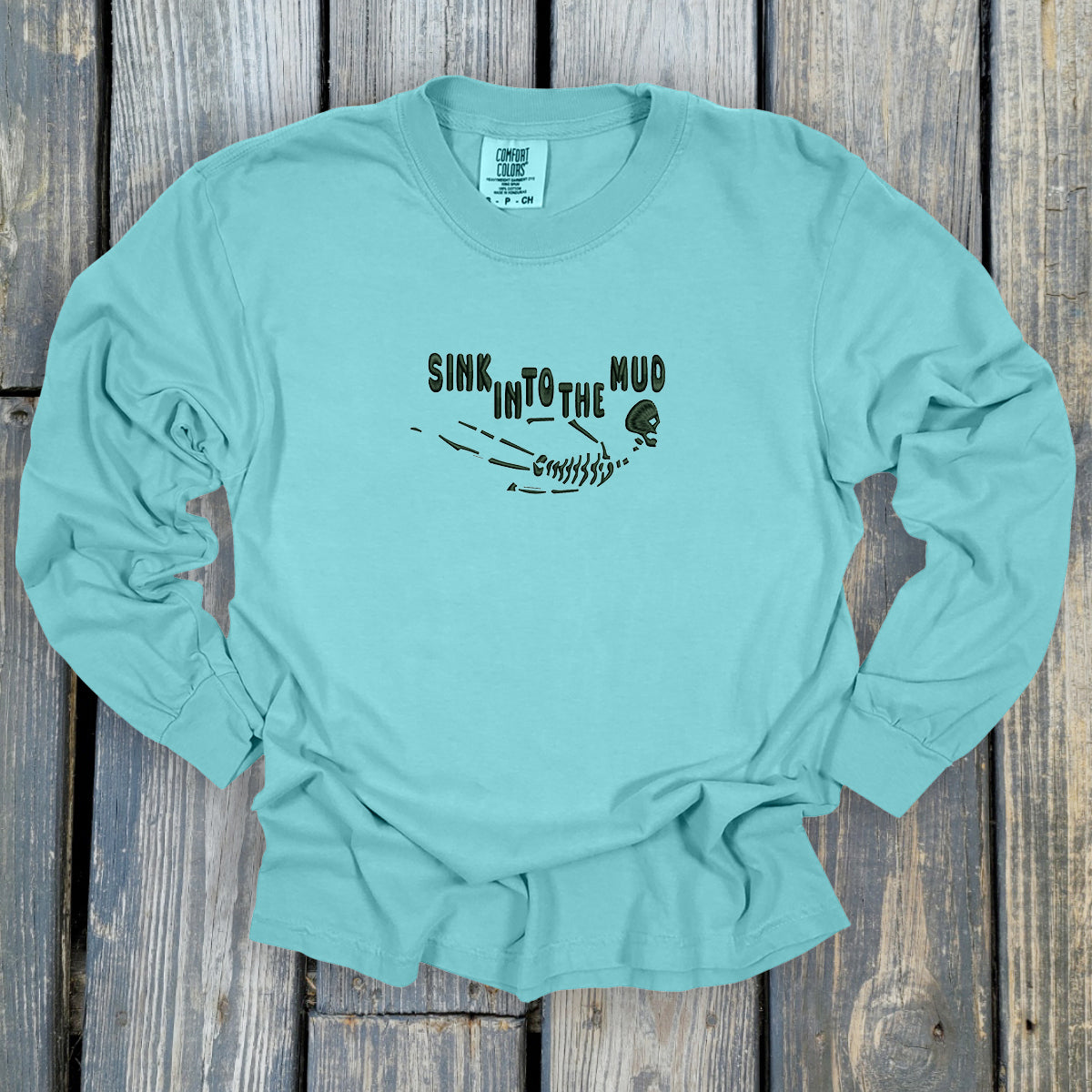Sink Into The Mud - Comfort Colors ® Heavyweight Ring Spun Long Sleeve Tee