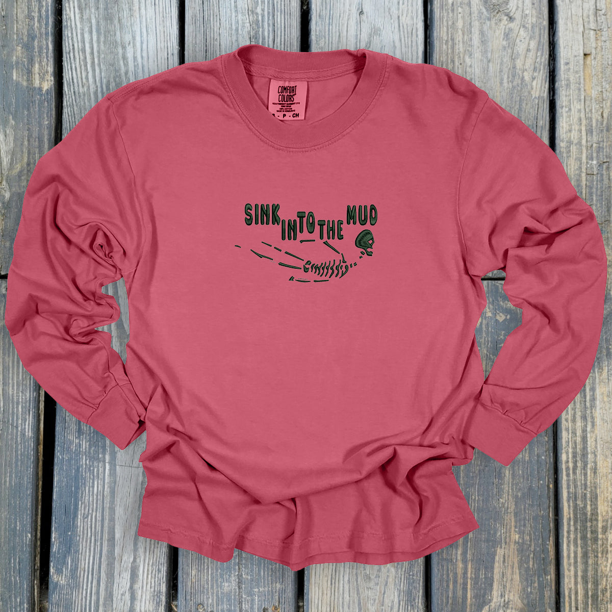 Sink Into The Mud - Comfort Colors ® Heavyweight Ring Spun Long Sleeve Tee