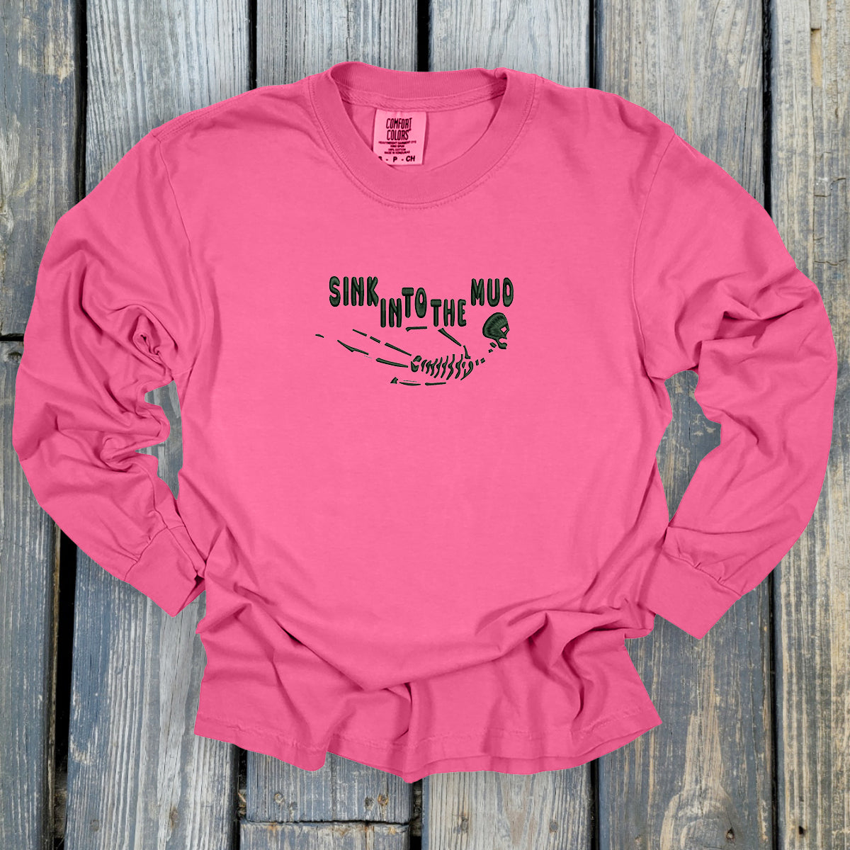 Sink Into The Mud - Comfort Colors ® Heavyweight Ring Spun Long Sleeve Tee