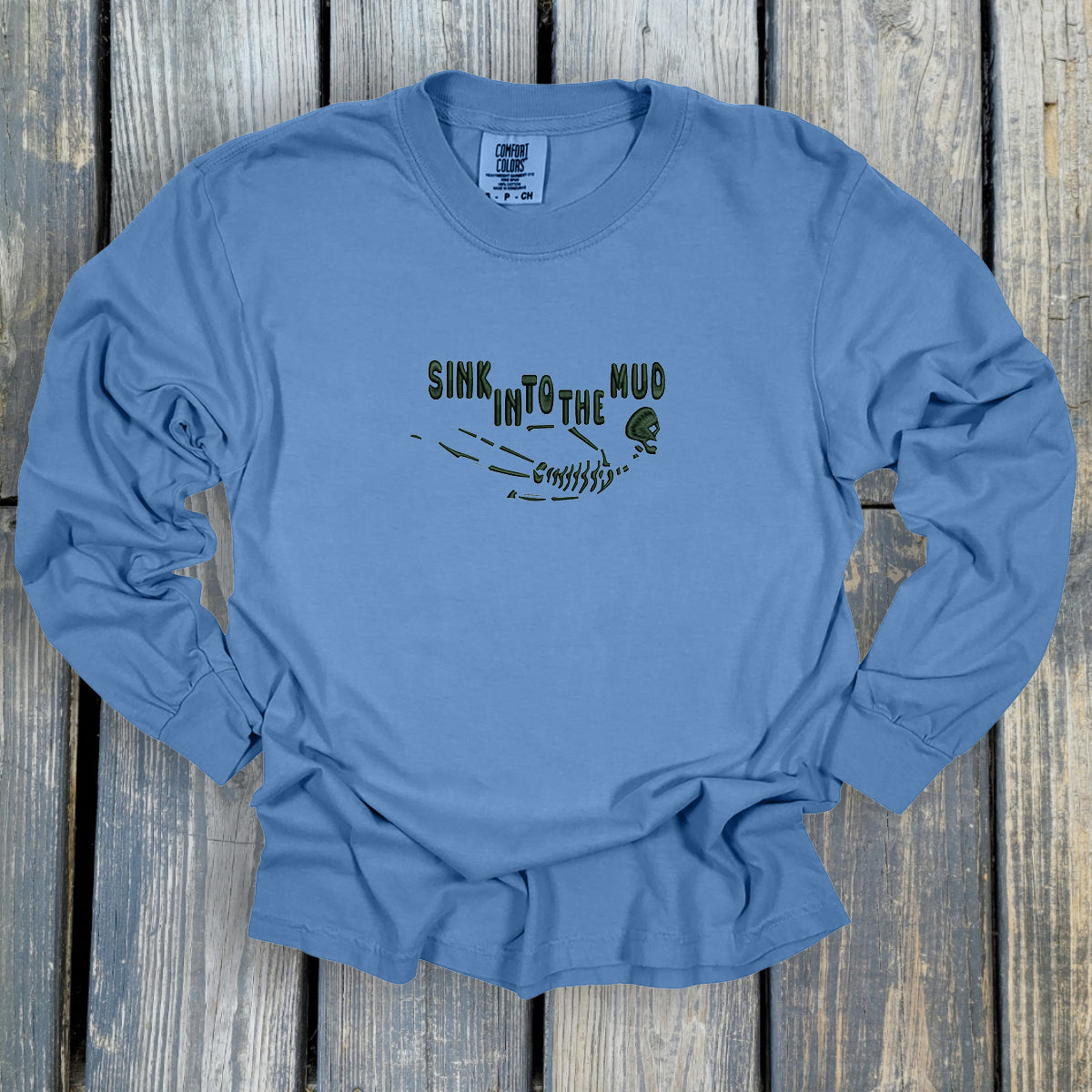 Sink Into The Mud - Comfort Colors ® Heavyweight Ring Spun Long Sleeve Tee