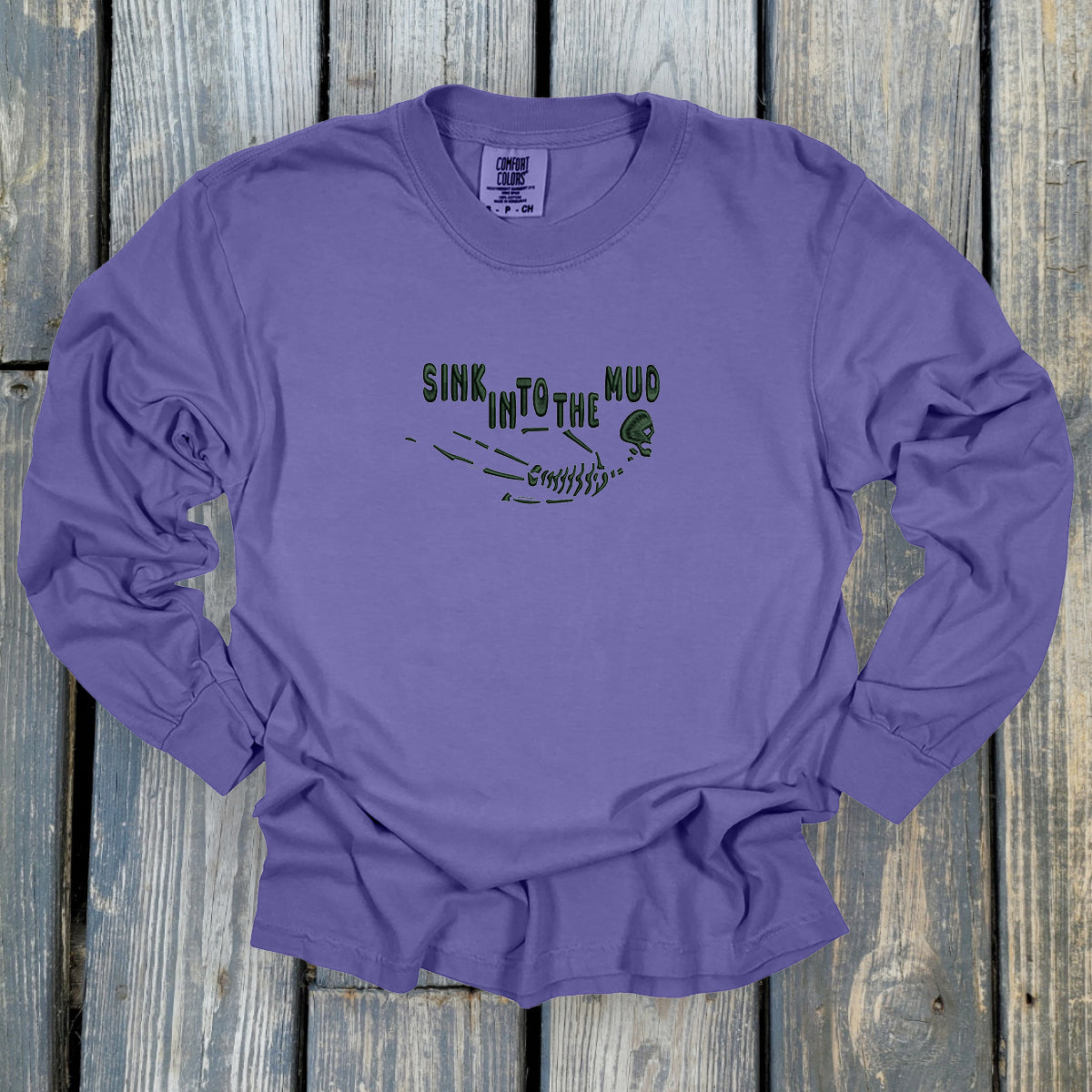 Sink Into The Mud - Comfort Colors ® Heavyweight Ring Spun Long Sleeve Tee
