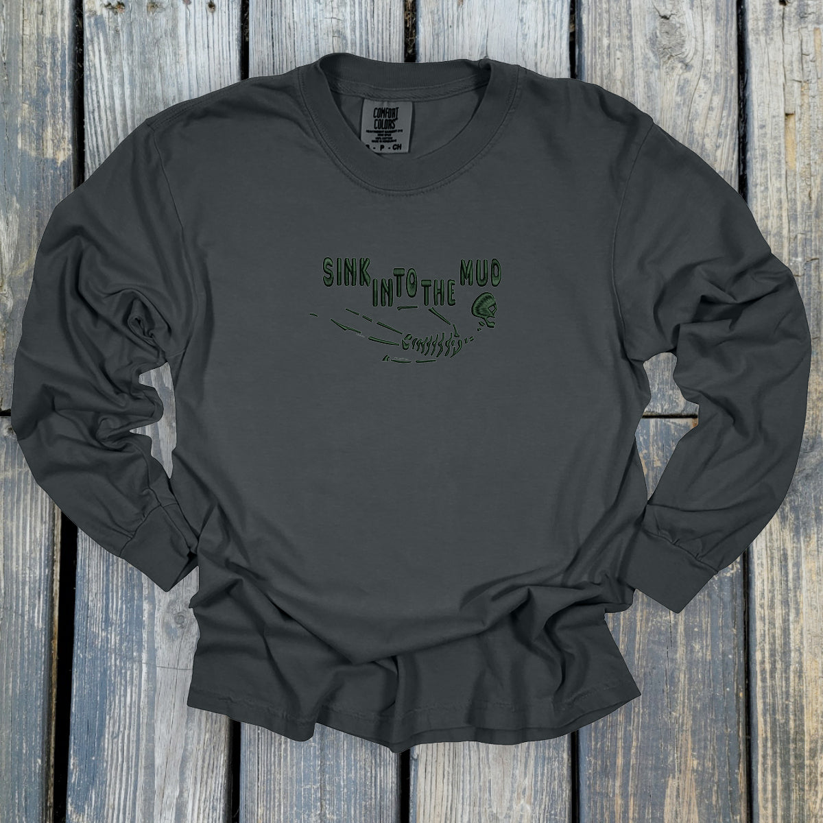 Sink Into The Mud - Comfort Colors ® Heavyweight Ring Spun Long Sleeve Tee
