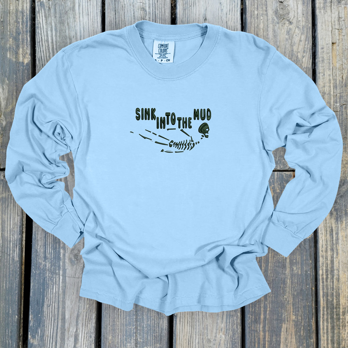 Sink Into The Mud - Comfort Colors ® Heavyweight Ring Spun Long Sleeve Tee