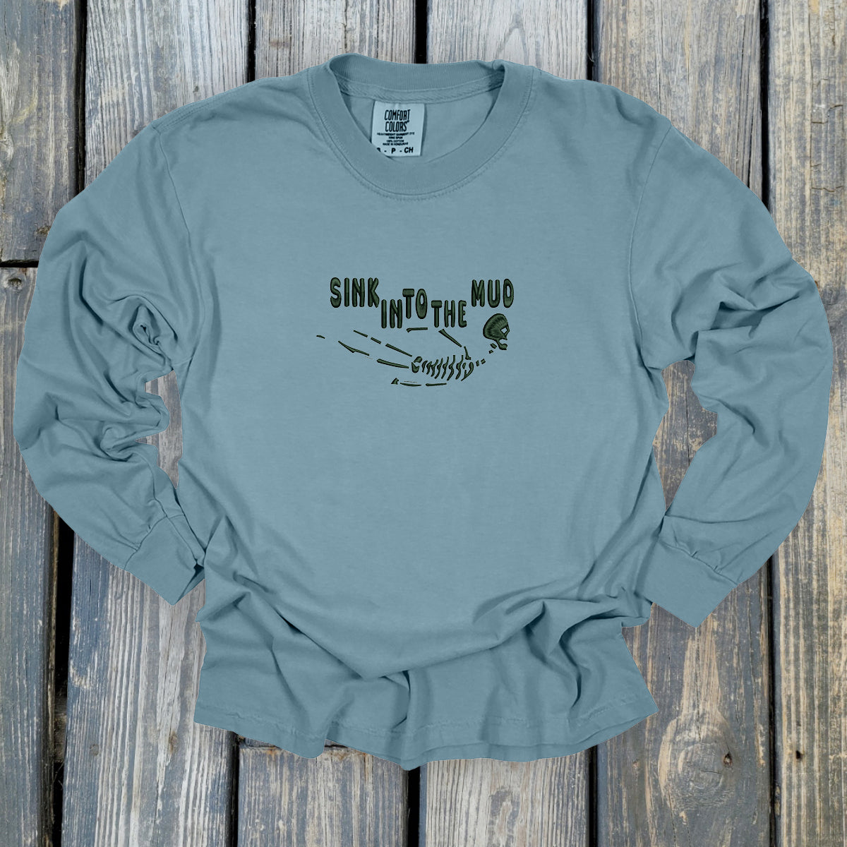 Sink Into The Mud - Comfort Colors ® Heavyweight Ring Spun Long Sleeve Tee