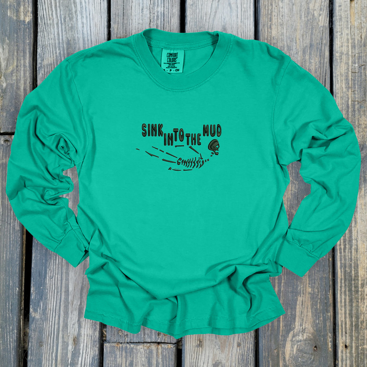 Sink Into The Mud - Comfort Colors ® Heavyweight Ring Spun Long Sleeve Tee