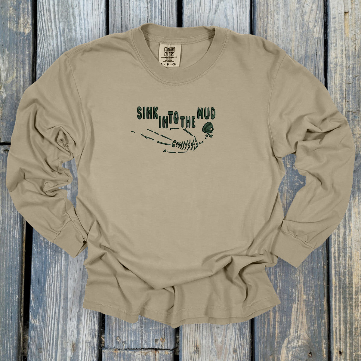 Sink Into The Mud - Comfort Colors ® Heavyweight Ring Spun Long Sleeve Tee