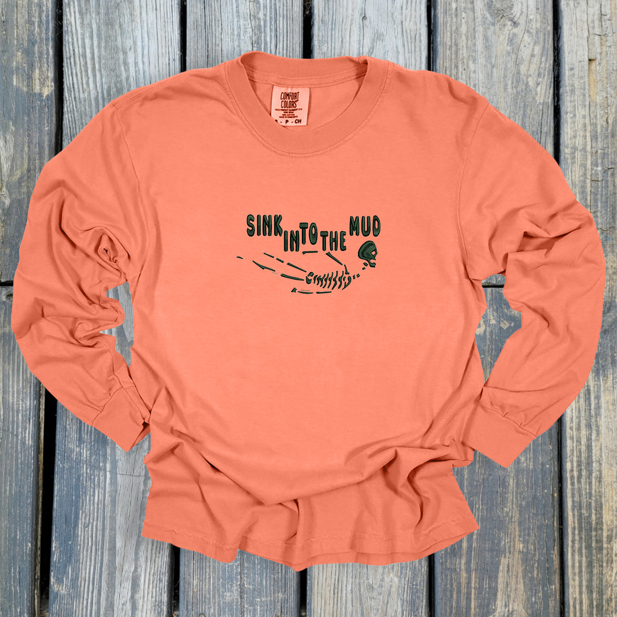 Sink Into The Mud - Comfort Colors ® Heavyweight Ring Spun Long Sleeve Tee