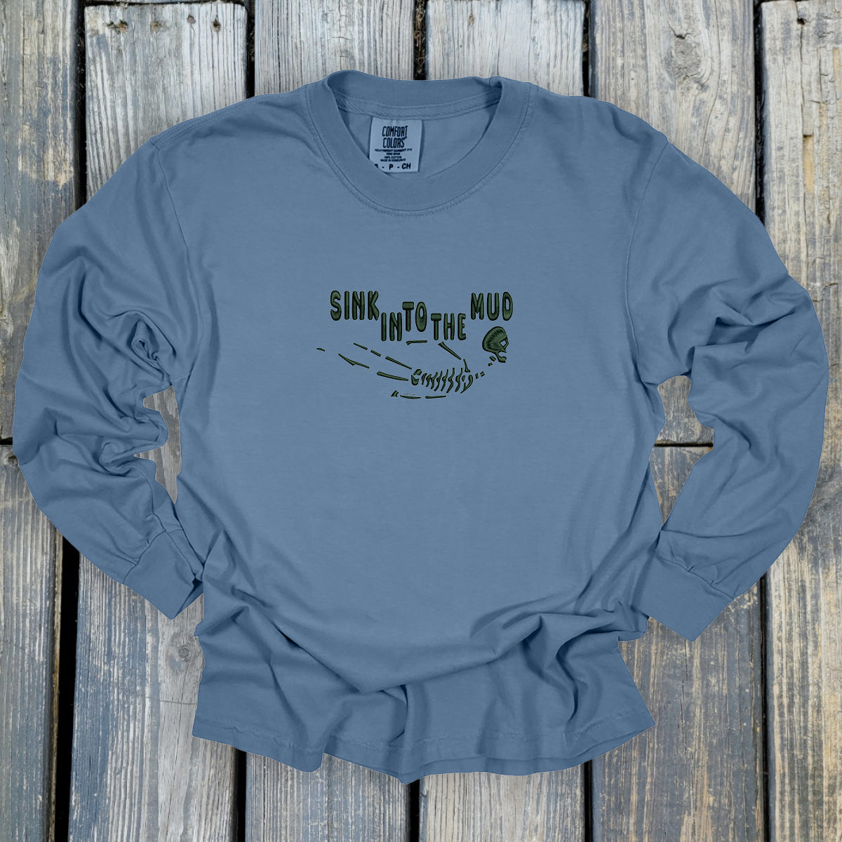 Sink Into The Mud - Comfort Colors ® Heavyweight Ring Spun Long Sleeve Tee
