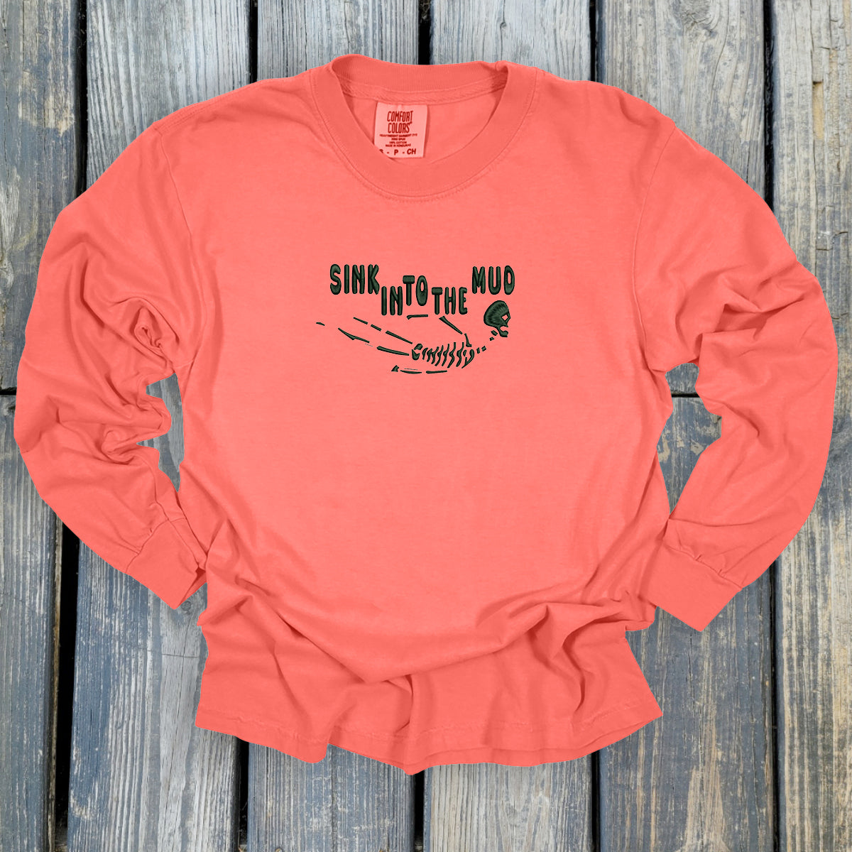 Sink Into The Mud - Comfort Colors ® Heavyweight Ring Spun Long Sleeve Tee
