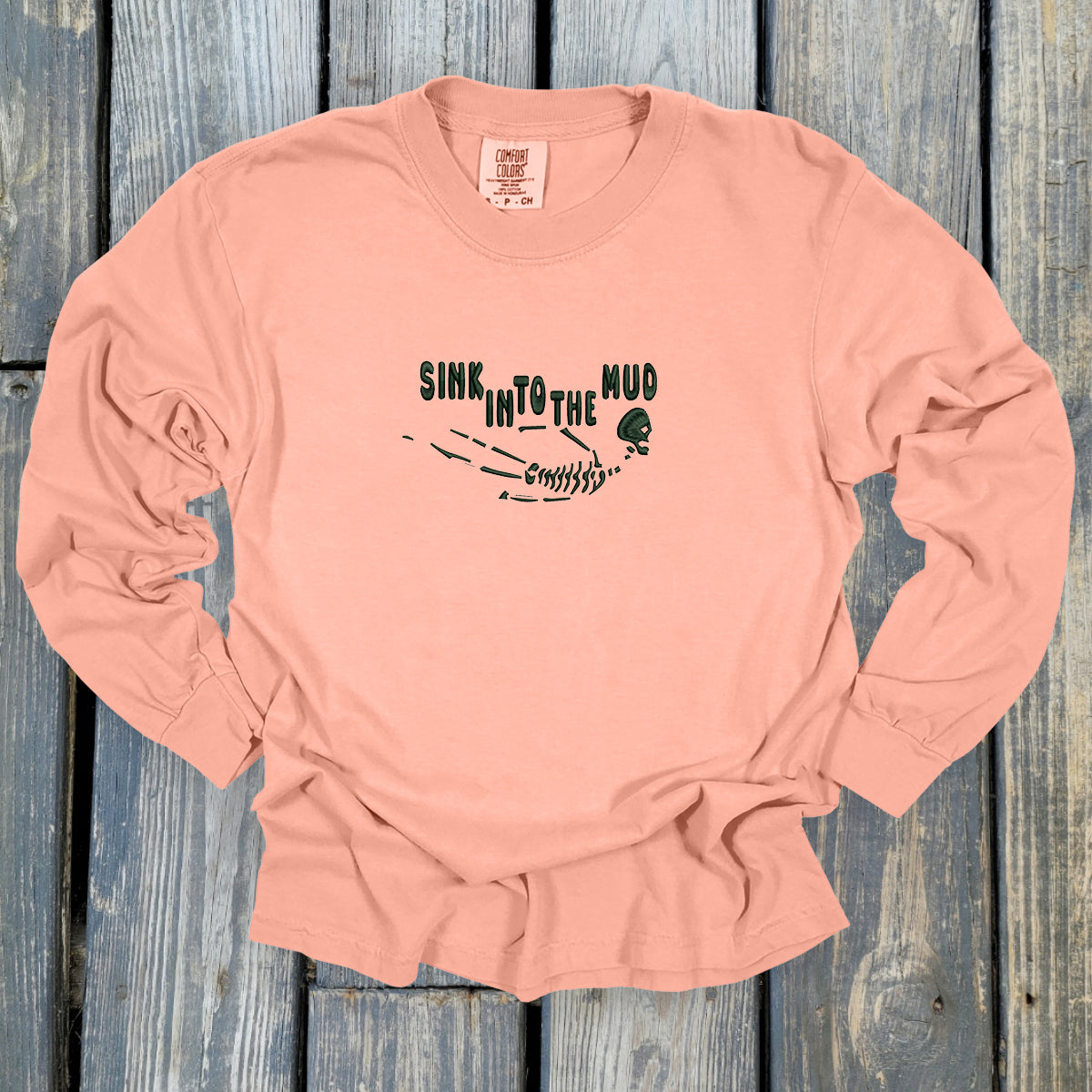 Sink Into The Mud - Comfort Colors ® Heavyweight Ring Spun Long Sleeve Tee