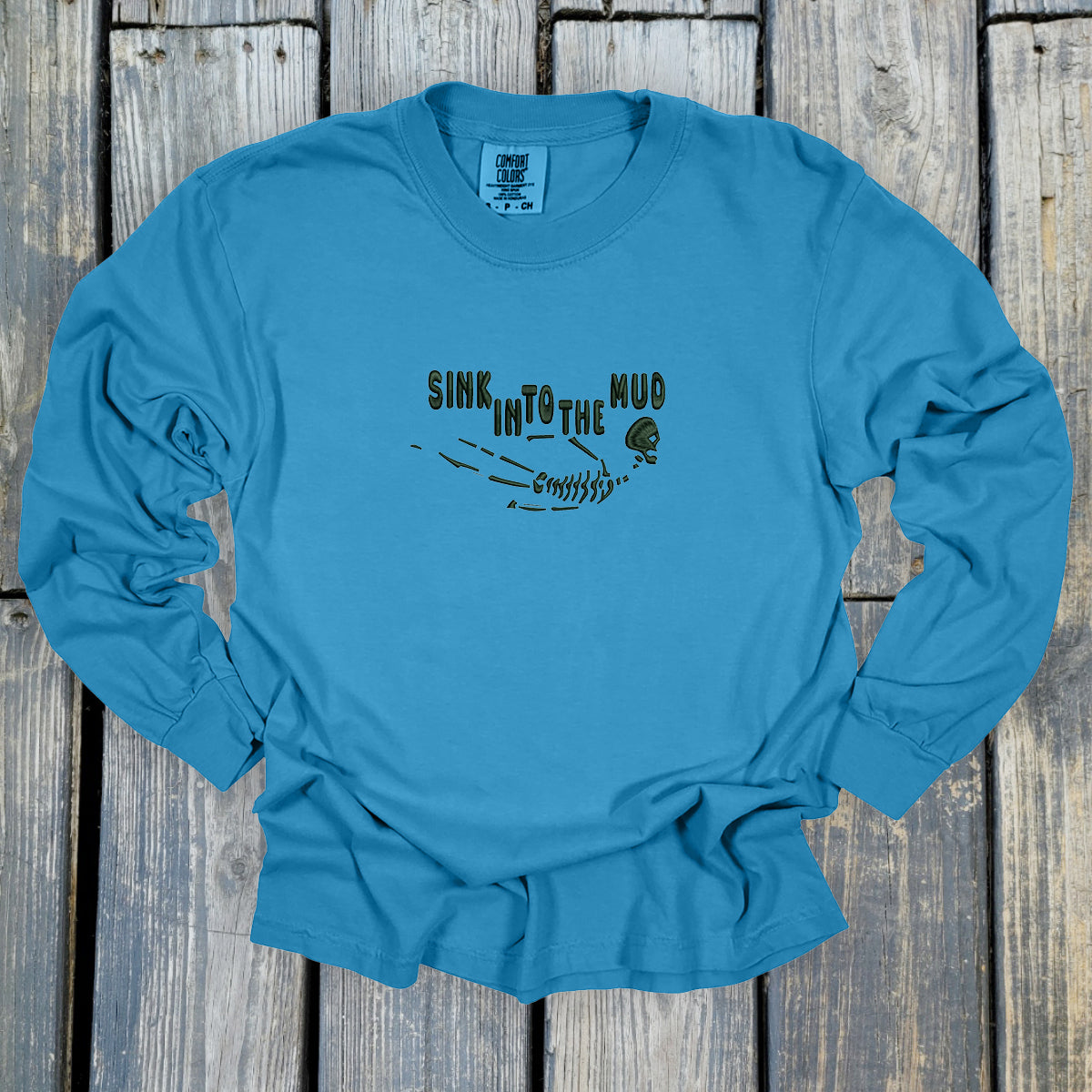 Sink Into The Mud - Comfort Colors ® Heavyweight Ring Spun Long Sleeve Tee
