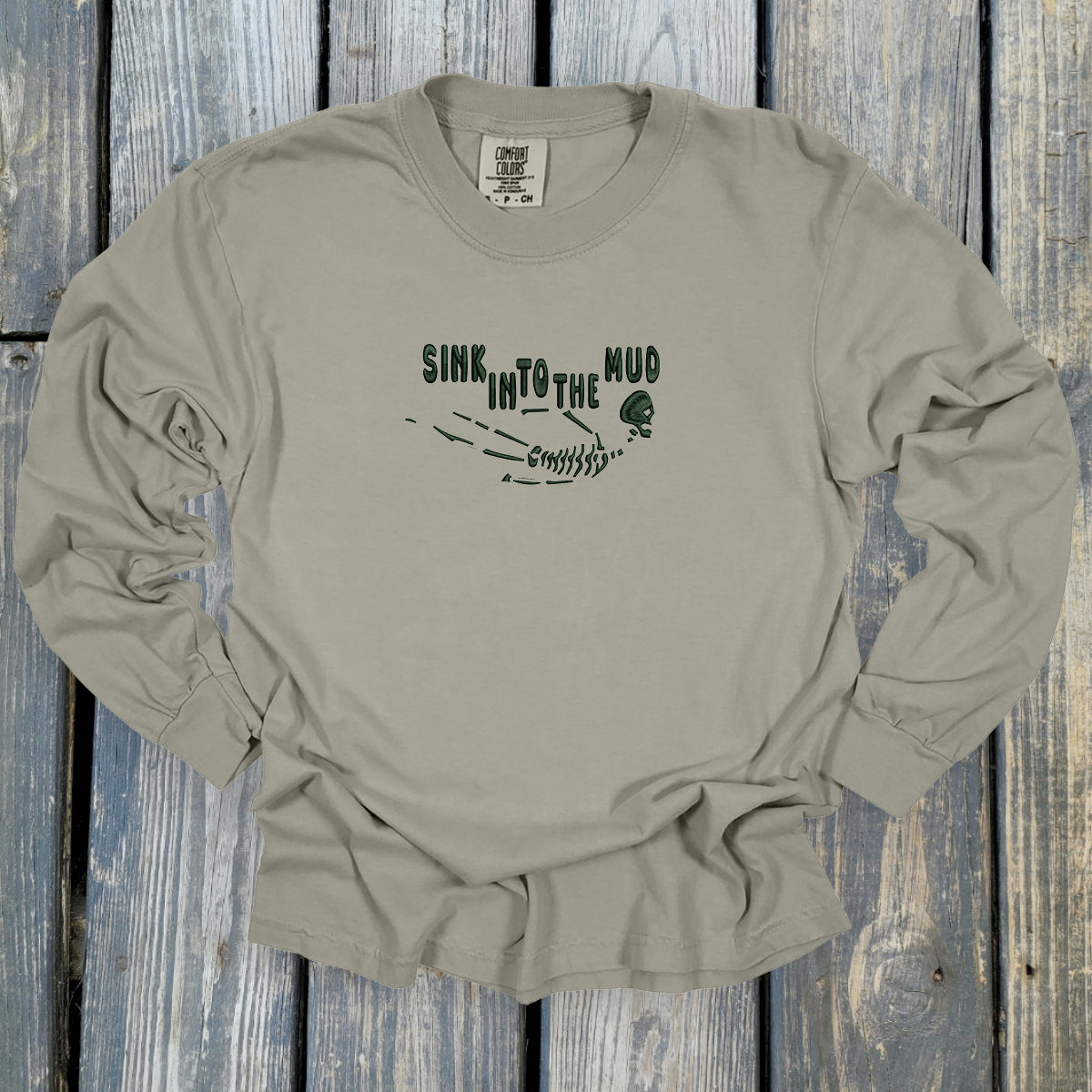 Sink Into The Mud - Comfort Colors ® Heavyweight Ring Spun Long Sleeve Tee