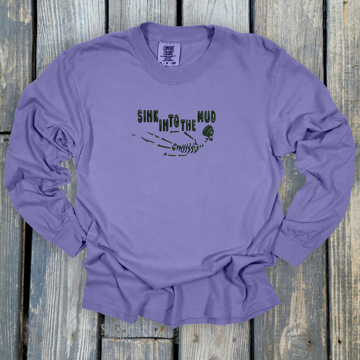 Sink Into The Mud - Comfort Colors ® Heavyweight Ring Spun Long Sleeve Tee