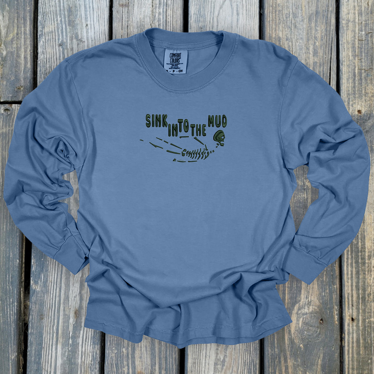 Sink Into The Mud - Comfort Colors ® Heavyweight Ring Spun Long Sleeve Tee