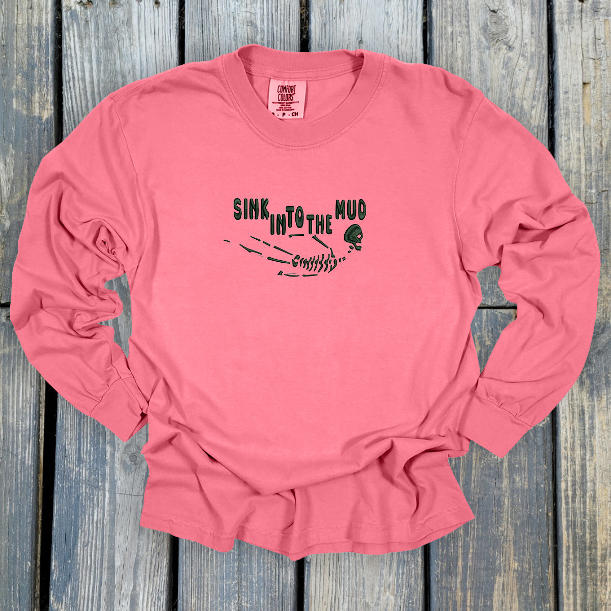 Sink Into The Mud - Comfort Colors ® Heavyweight Ring Spun Long Sleeve Tee